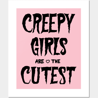 Creepy Girls Are The Cutest Gothic Emo Grunge Aesthetic Post Posters and Art